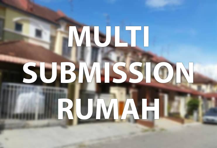 Multi Submission Pinjaman Perumahan